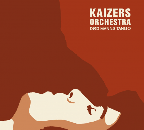 Kaizers Orchestra, Død Manns Tango Kaizers Orchestra, Død Manns Tango